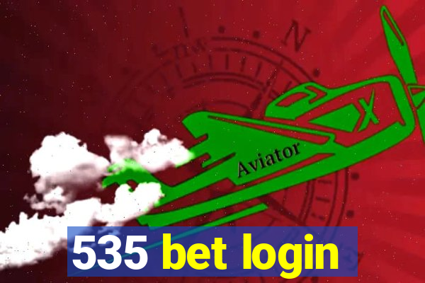 535 bet login